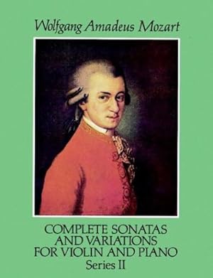 Imagen del vendedor de Complete Sonatas and Variations for Violin and Piano, Series II - score a la venta por WeBuyBooks