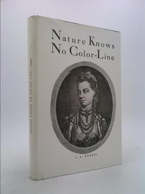 Bild des Verkufers fr Nature Knows No Color-Line; Research Into the Negro Ancestry in the White Race zum Verkauf von ThriftBooksVintage