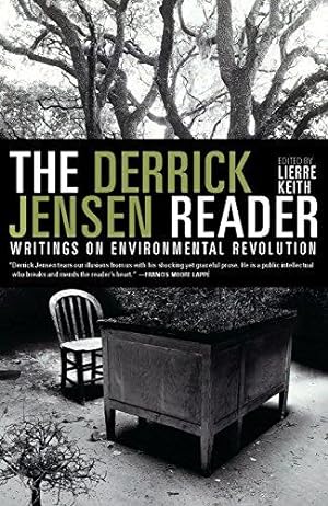 Bild des Verkufers fr Derrick Jensen Reader, The: Writings on Environment Revolution zum Verkauf von WeBuyBooks