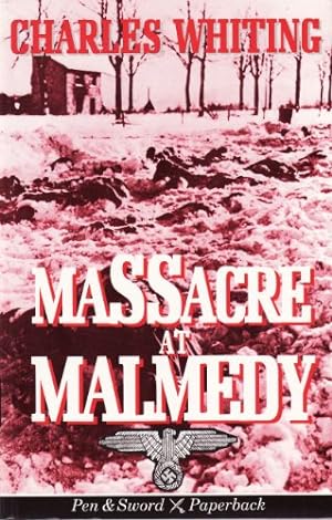 Imagen del vendedor de Massacre at Malmedy (Pen & Sword paperback) a la venta por WeBuyBooks