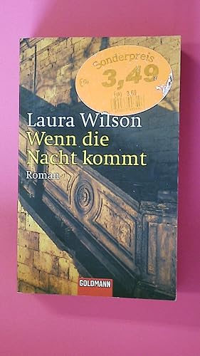 Seller image for WENN DIE NACHT KOMMT. Roman for sale by HPI, Inhaber Uwe Hammermller