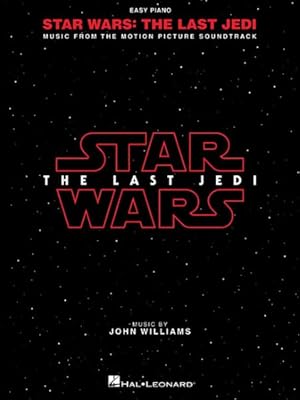 Imagen del vendedor de Star Wars : The Last Jedi: Music from the Motion Picture Soundtrack, Easy Piano a la venta por GreatBookPricesUK