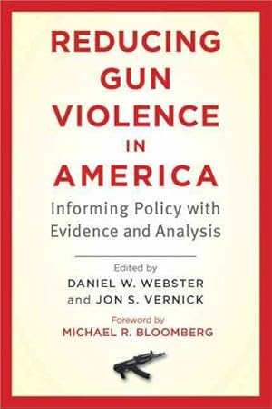 Seller image for Reducing Gun Violence in America : Informing Policy with Evidence and Analysis for sale by GreatBookPrices