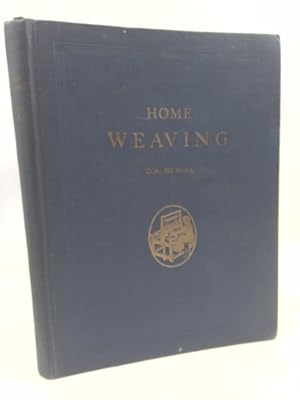 Image du vendeur pour Home Weaving mis en vente par ThriftBooksVintage