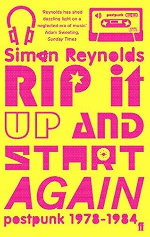 Image du vendeur pour Rip it Up and Start Again: Postpunk 1978-1984 mis en vente par WeBuyBooks