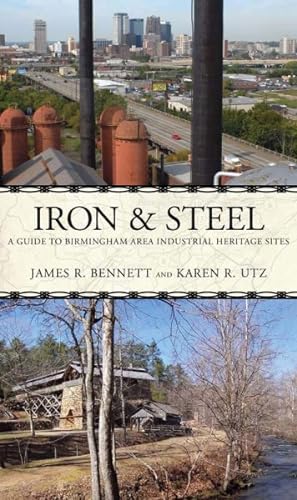 Immagine del venditore per Iron & Steel : A Guide to Birmingham Area Industrial Heritage Sites venduto da GreatBookPrices