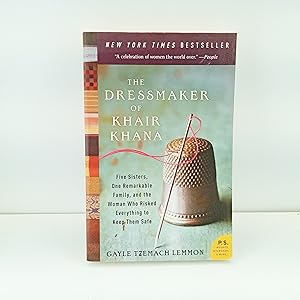 Seller image for The Dressmaker of Khair Khana: Five Sisters, One Remarkable Family, and the Woman Who Risked Everything to Keep Them Safe for sale by Cat On The Shelf