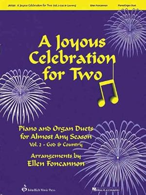 Immagine del venditore per Joyous Celebration for Two - God & Country : Piano & Organ Duets for Almost Any Season venduto da GreatBookPrices