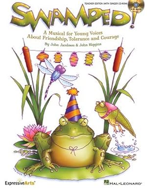 Imagen del vendedor de Swamped! : A Musical About Friendship, Tolerance, and Change a la venta por GreatBookPrices