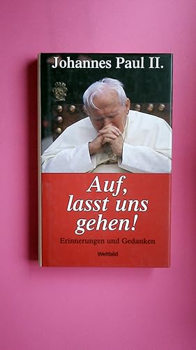 Bild des Verkufers fr AUF, LASST UNS GEHEN!. Erinnerungen und Gedanken zum Verkauf von HPI, Inhaber Uwe Hammermller