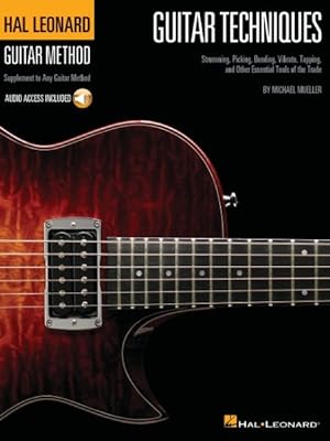 Seller image for Guitar Techniques : Strumming, Picking, Bending, Vibrato, Tapping, and Other Essential Tools of the Trade for sale by GreatBookPrices
