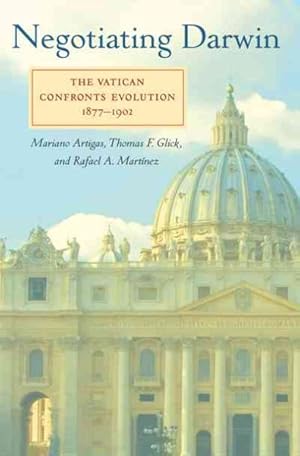 Bild des Verkufers fr Negotiating Darwin : The Vatican Confronts Evolution, 1877"1902 zum Verkauf von GreatBookPricesUK