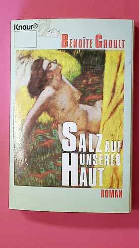 Image du vendeur pour SALZ AUF UNSERER HAUT. Roman mis en vente par HPI, Inhaber Uwe Hammermller