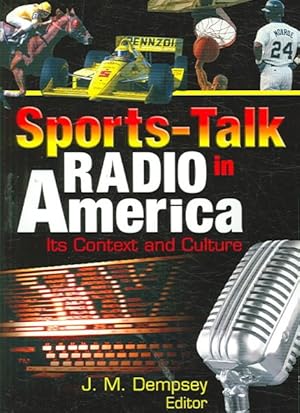 Seller image for Sports-talk Radio in America : Its Context And Culture for sale by GreatBookPrices