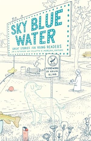 Seller image for Sky Blue Water : Great Stories for Young Readers for sale by GreatBookPrices