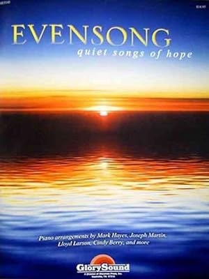 Bild des Verkufers fr Evensong : Quiet Songs of Hope zum Verkauf von GreatBookPricesUK