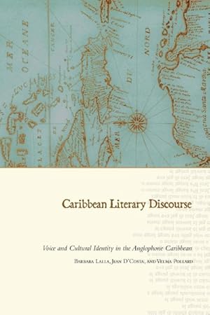 Seller image for Caribbean Literary Discourse : Voice and Cultural Identity in the Anglophone Caribbean for sale by GreatBookPricesUK