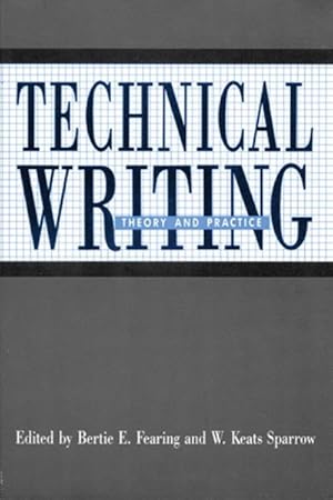Seller image for Technical Writing : Theory and Practice for sale by GreatBookPricesUK