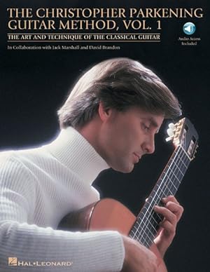 Seller image for Christopher Parkening Guitar Method : The Art and Technique of the Classical Guitar for sale by GreatBookPricesUK