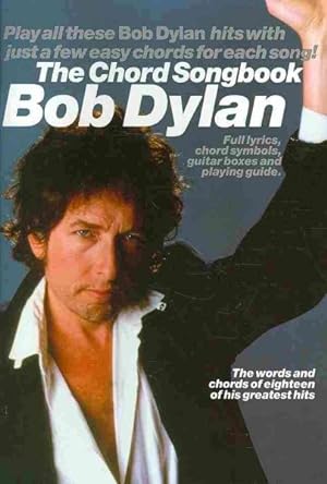 Imagen del vendedor de Bob Dylan : The Chord Songbook a la venta por GreatBookPrices