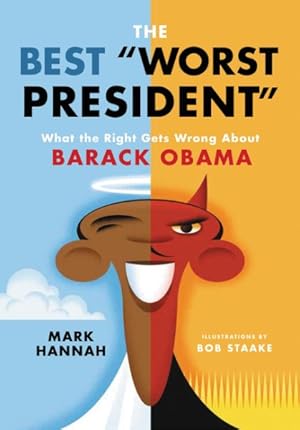 Seller image for Best "Worst President" : What the Right Gets Wrong About Barack Obama for sale by GreatBookPricesUK