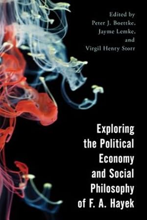 Imagen del vendedor de Exploring the Political Economy and Social Philosophy of F. A. Hayek a la venta por GreatBookPrices