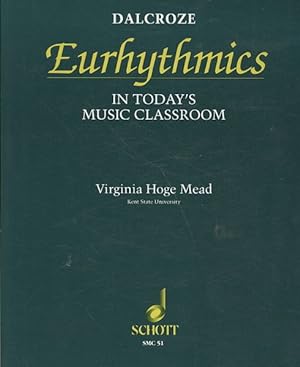 Seller image for Dalcroze Eurhythmics in Today's Music Classroom for sale by GreatBookPricesUK
