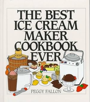 Immagine del venditore per Best Ice Cream Maker Cookbook Ever venduto da GreatBookPricesUK