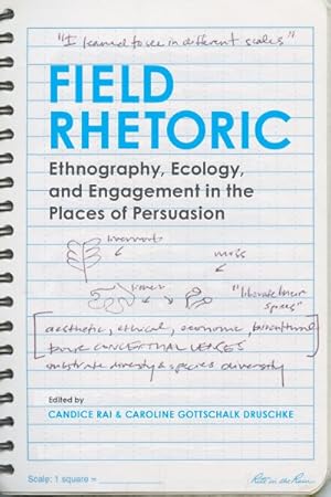 Immagine del venditore per Field Rhetoric : Ethnography, Ecology, and Engagement in the Places of Persuasion venduto da GreatBookPricesUK