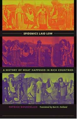 Immagine del venditore per Epidemics Laid Low : A History of What Happened in Rich Countries venduto da GreatBookPrices