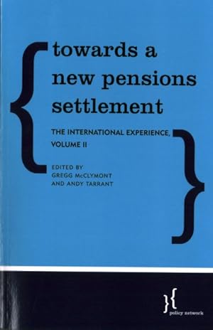 Imagen del vendedor de Towards a New Pensions Settlement : The International Experience a la venta por GreatBookPrices
