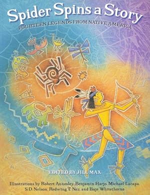 Seller image for Spider Spins a Story : Fourteen Legends from Native America for sale by GreatBookPrices
