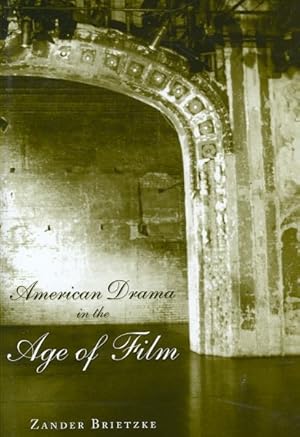 Seller image for American Drama in the Age of Film for sale by GreatBookPricesUK