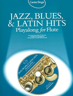 Imagen del vendedor de Center Stage Jazz, Blues & Latin Hits Playalong for Flute a la venta por GreatBookPrices