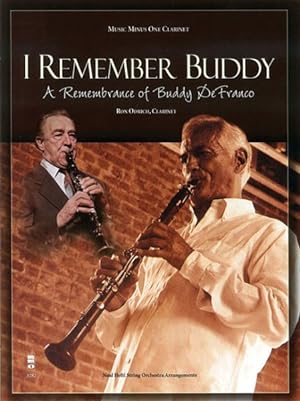 Immagine del venditore per I Remember Buddy : A Remembrance of Buddy Defranco: Clarinet venduto da GreatBookPricesUK