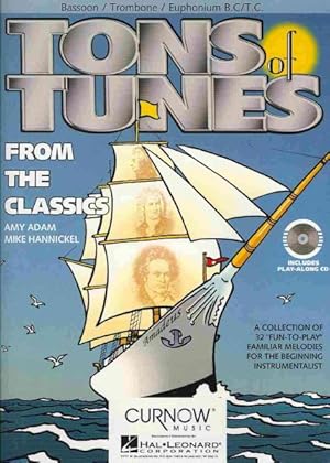 Bild des Verkufers fr Tons of Tunes from the Classics : Bassoon/Trombone/Euphonium BC/TC zum Verkauf von GreatBookPrices