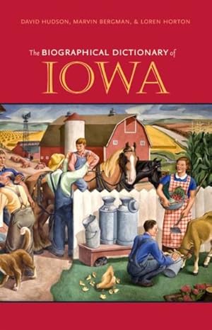 Imagen del vendedor de Biographical Dictionary of Iowa a la venta por GreatBookPricesUK