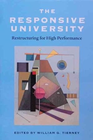 Image du vendeur pour Responsive University : Restructuring for High Performance mis en vente par GreatBookPrices