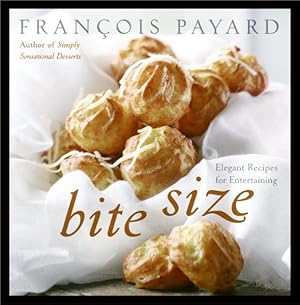 Imagen del vendedor de Bite Size : Elegant Recipes for Entertaining a la venta por GreatBookPrices