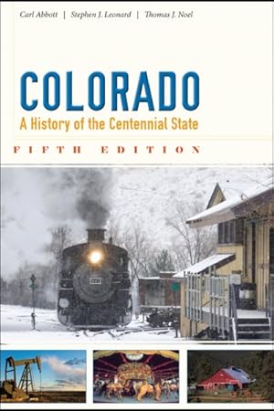 Bild des Verkufers fr Colorado : A History of the Centennial State zum Verkauf von GreatBookPricesUK