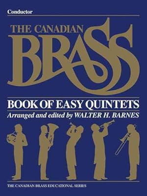 Seller image for Canadian Brass Book of Easy Quintets with Discussion and Techniques : Conductor for sale by GreatBookPrices