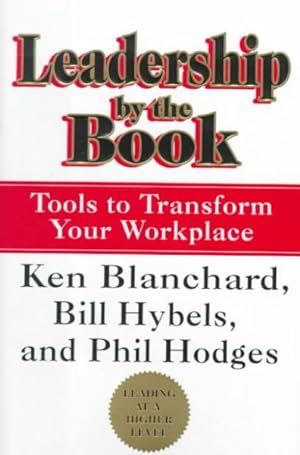 Image du vendeur pour Leadership by the Book : Tools to Transform Your Workplace mis en vente par GreatBookPricesUK