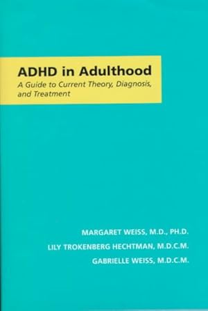 Immagine del venditore per Adhd in Adulthood : A Guide to Current Theory, Diagnosis, and Treatment venduto da GreatBookPricesUK