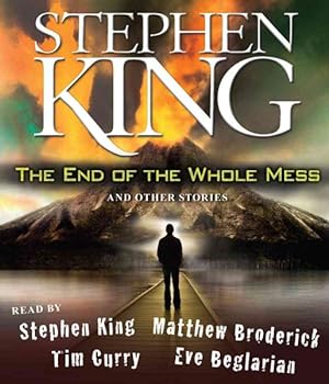 Seller image for End of the Whole Mess : And Other Stories for sale by GreatBookPrices