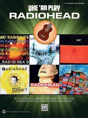 Imagen del vendedor de Uke 'an Play Radiohead : Easy Ukulele Tab Edition a la venta por GreatBookPrices