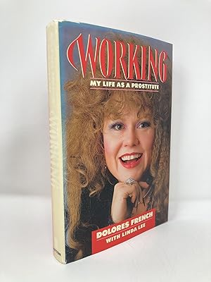 Immagine del venditore per Working: My Life as a Prostitute venduto da Southampton Books