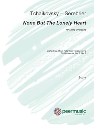 Imagen del vendedor de None but the Lonely Heart : For String Orchestra Full Score a la venta por GreatBookPricesUK