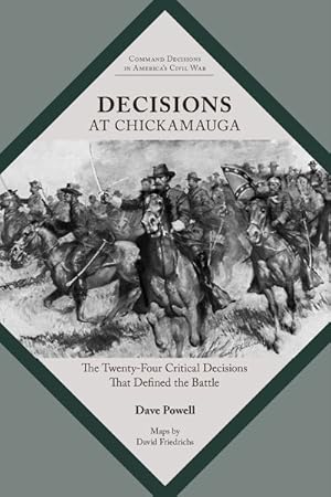 Seller image for Decisions at Chickamauga : The Twenty-four Critical Decisions That Defined the Battle for sale by GreatBookPrices
