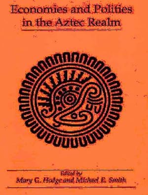 Seller image for Economies and Polities in the Aztec Realm for sale by GreatBookPricesUK