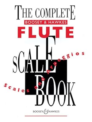 Imagen del vendedor de Complete Boosey & Hawkes Flute Scale Book : Scales and Arpeggios a la venta por GreatBookPricesUK